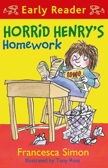 Horrid Henry Early Reader: Horrid Henry's Homework - Scholastic Kids' Club