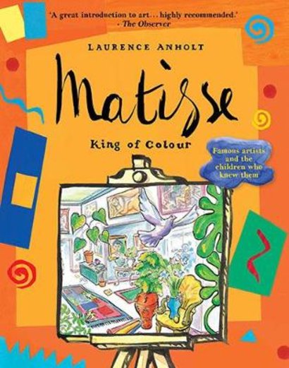 Anholt's Artists: Matisse, King of Colour