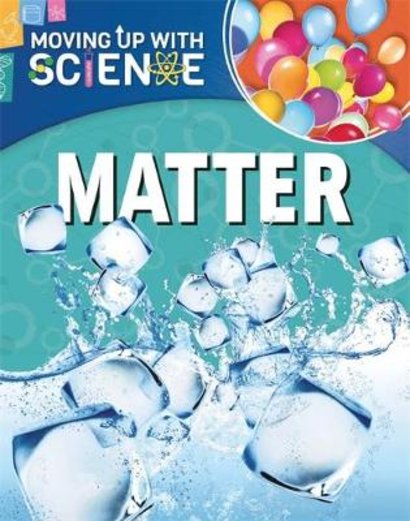 Moving Up with Science: Matter