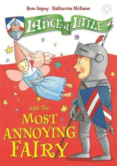 Sir Lance-a-Little and the Most Annoying Fairy
