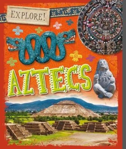 Explore! Aztecs