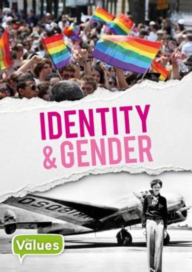 Our Values: Identity and Gender