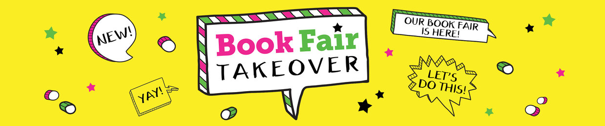 Welcome to Book Fair Takeover Welcome to Book Fair Takeover