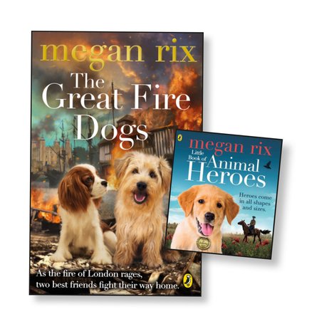 The Great Fire Dogs with FREE Little Book of Animal Heroes