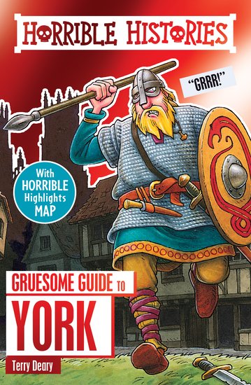 Gruesome Guide to York (New Edition)