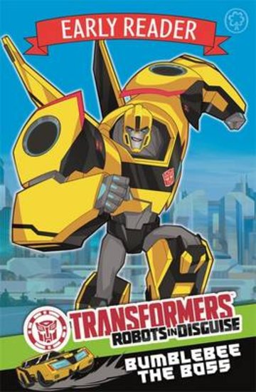 Transformers Early Reader: Bumblebee the Boss