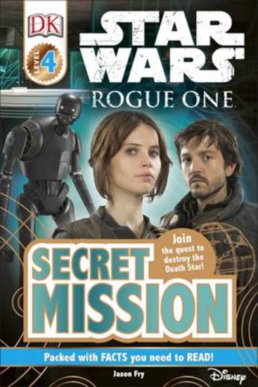 DK Readers: STAR WARS™ Rogue One - Secret Mission