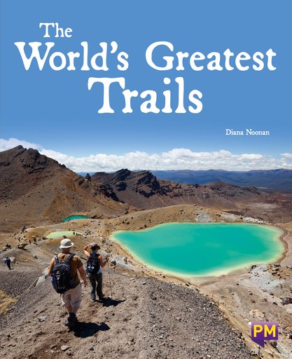 PM Ruby: The World's Greatest Trails (PM Guided Reading Non-fiction) Level 27 (6 books)