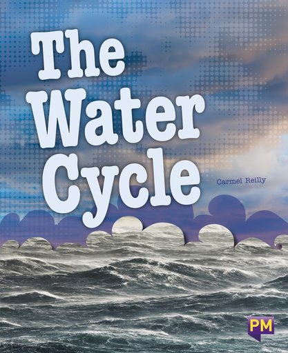 PM Emerald: The Water Cycle (PM Guided Reading Non-fiction) Level 26 (6 books)