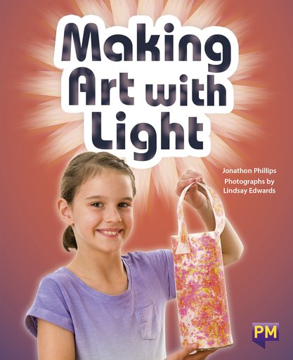 PM Emerald: Making Art With Light (PM Guided Reading Non-fiction) Level 25 (6 books)