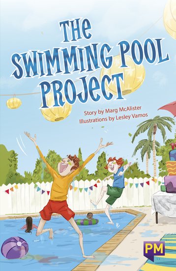 PM Emerald: The Swimming Pool Project (PM Guided Reading Fiction) Level 25 (6 books)