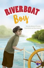 PM Sapphire: Riverboat Boy (PM Guided Reading Fiction) Level 30