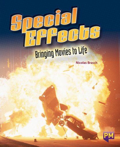 Special Effects: Bringing Movies to Life (PM Guided Reading Non-fiction) Level 28