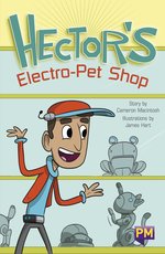 PM Emerald: Hector's Electro-Pet Shop (PM Guided Reading Fiction) Level 25