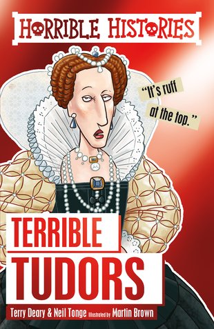 Horrible Histories: Terrible Tudors - Scholastic Shop