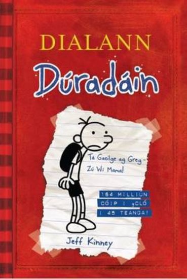 Dialann Duradáin (Diary of a Wimpy Kid in Irish)