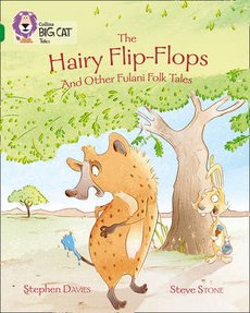 The Hairy Flip-Flops and Other Fulani Folk Tales (Book Band Emerald/15)