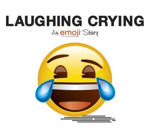 An Emoji Story: Laughing Crying