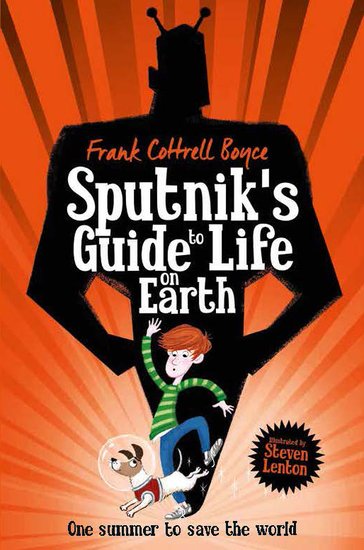 Sputnik’s Guide to Life on Earth