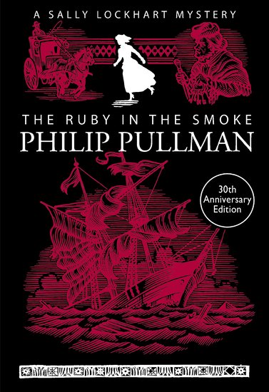 A Sally Lockhart Mystery: The Ruby in the Smoke x 30