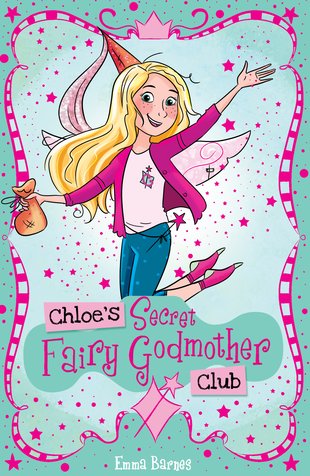 Chloe’s Secret Club: Chloe’s Secret Fairy Godmother Club - Scholastic Shop