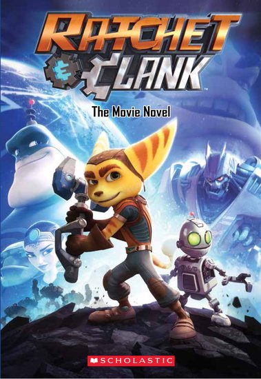 Ratchet and Clank: The Movie Novel