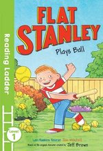 Reading Ladder Level 1: Flat Stanley Plays Ball