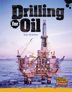 Drilling for Oil (Non-Fiction) Level 22