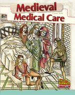 Fast Forward Turquoise: Medieval Medical Care (Non-fiction) Level 18
