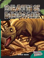 Fast Forward Green: Death of the Dinosaur (Non-fiction) Level 13