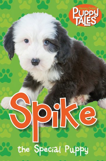 Puppy Tales: Spike the Special Puppy