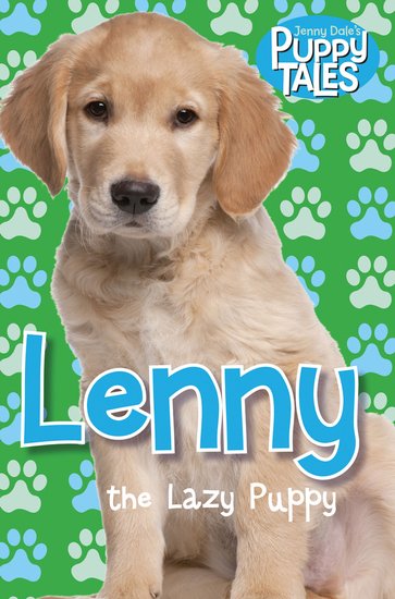 Puppy Tales: Lenny the Lazy Puppy