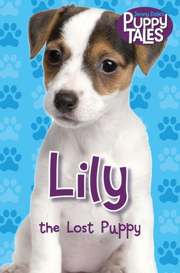 Puppy Tales: Lily the Lost Puppy