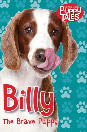 Puppy Tales: Billy the Brave Puppy