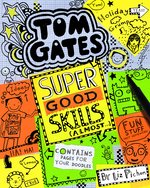Tom Gates #10: Super Good Skills (Almost...)