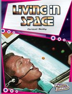 Fast Forward Silver: Living in Space (Non-fiction) Level 24