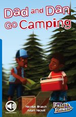 Fast Forward Blue: Dad and Dan Go Camping (Fiction) Level 10