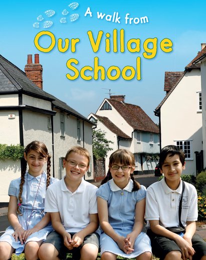 A Walk From: Our Village School
