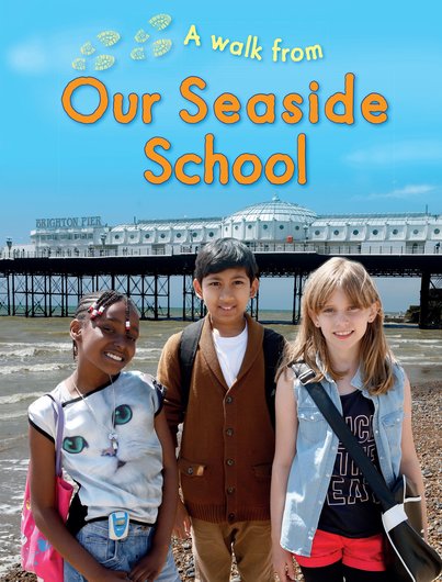 A Walk From: Our Seaside School