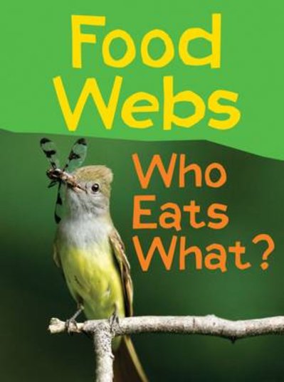 Show Me Science: Food Webs – Who Eats What?