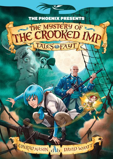 The Phoenix Presents: The Mystery of the Crooked Imp