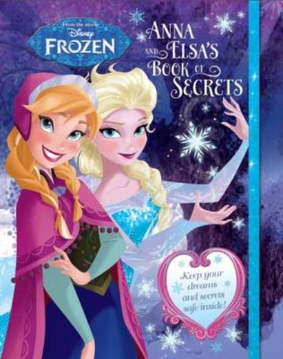 Disney Frozen: Anna and Elsa's Book of Secrets
