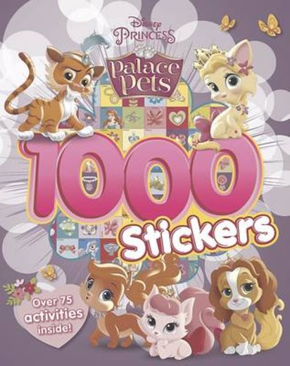 Disney Palace Pets: 1000 Stickers