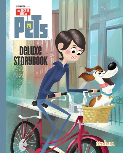 The Secret Life of Pets: Deluxe Storybook