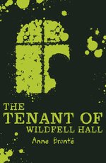 Scholastic Classics: The Tenant of Wildfell Hall