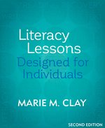 Marie Clay: Literacy Lessons Designed for Individuals - Updated Edition