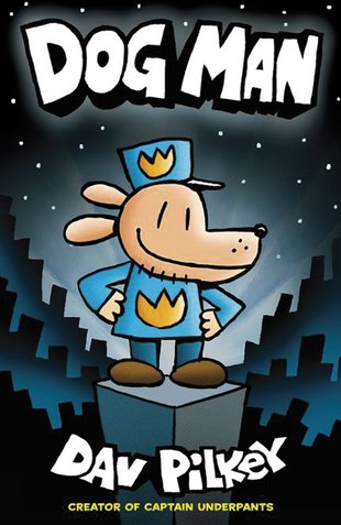 Dog Man #1: Dog Man - Scholastic Kids' Club