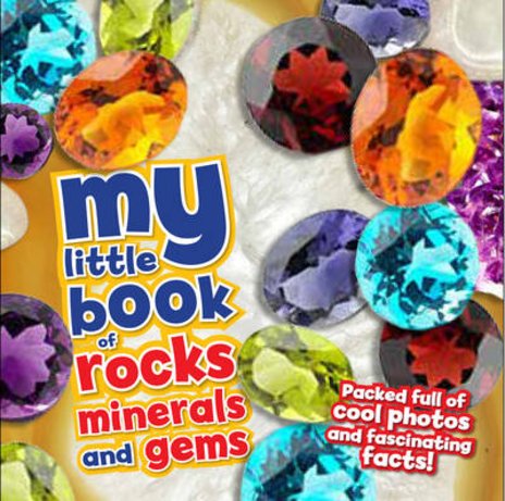 My Little Book of Gems, Rock and Minerals
