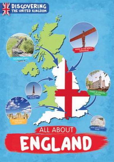 Discovering the United Kingdom: All About England