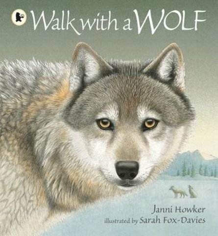 Nature Storybooks: Walk with a Wolf